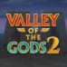 Valley of the Gods 2